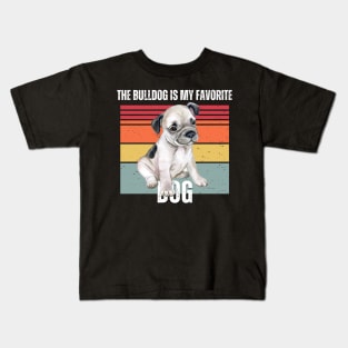 The bulldog is my favorite dog Kids T-Shirt